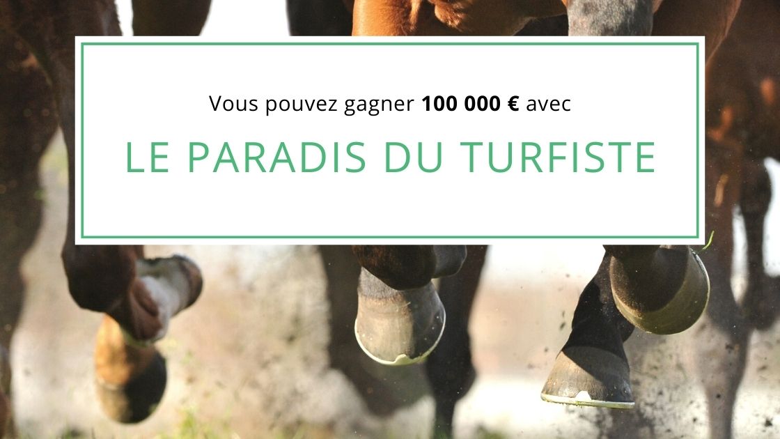 Lire la suite à propos de l’article Vous pouvez gagner 100 000 € avec LE PARADIS DU TURFISTE